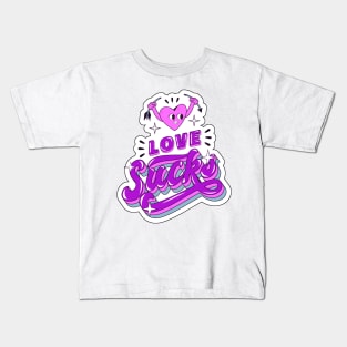 Love Sucks Kids T-Shirt
